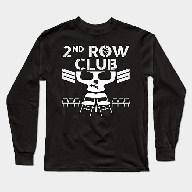 2nd Row Club (D20) Long Sleeve T-Shirt by Dave